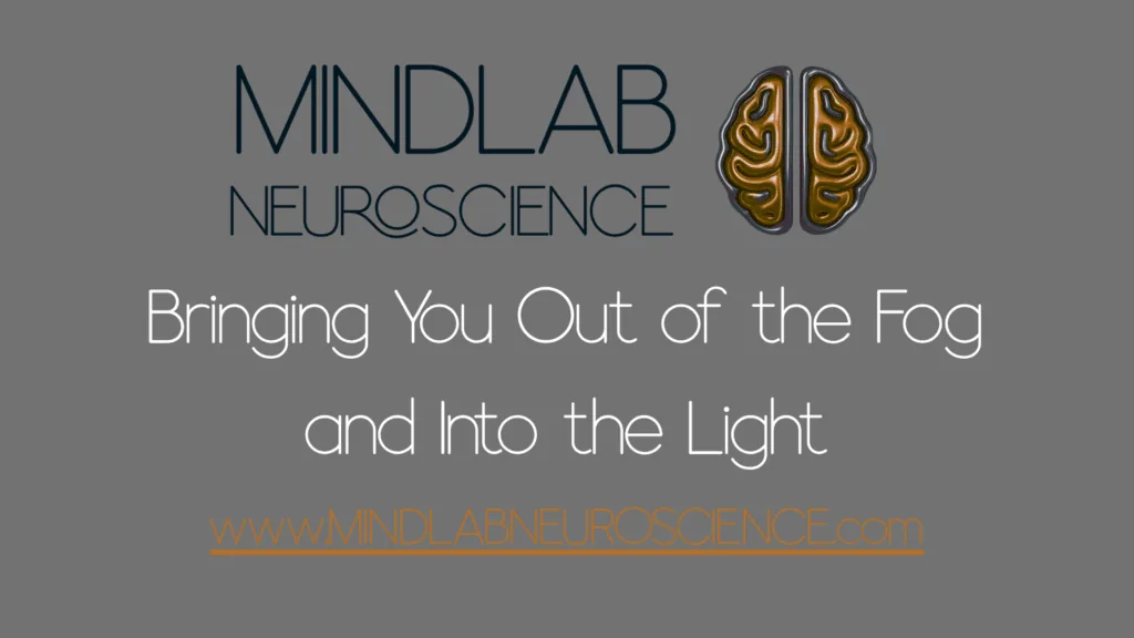 MindLab Neuroscience logo and a golden brain graphic above the phrase “Bringing You Out of the Fog and Into the Light,” referencing ADHD and brain fog.