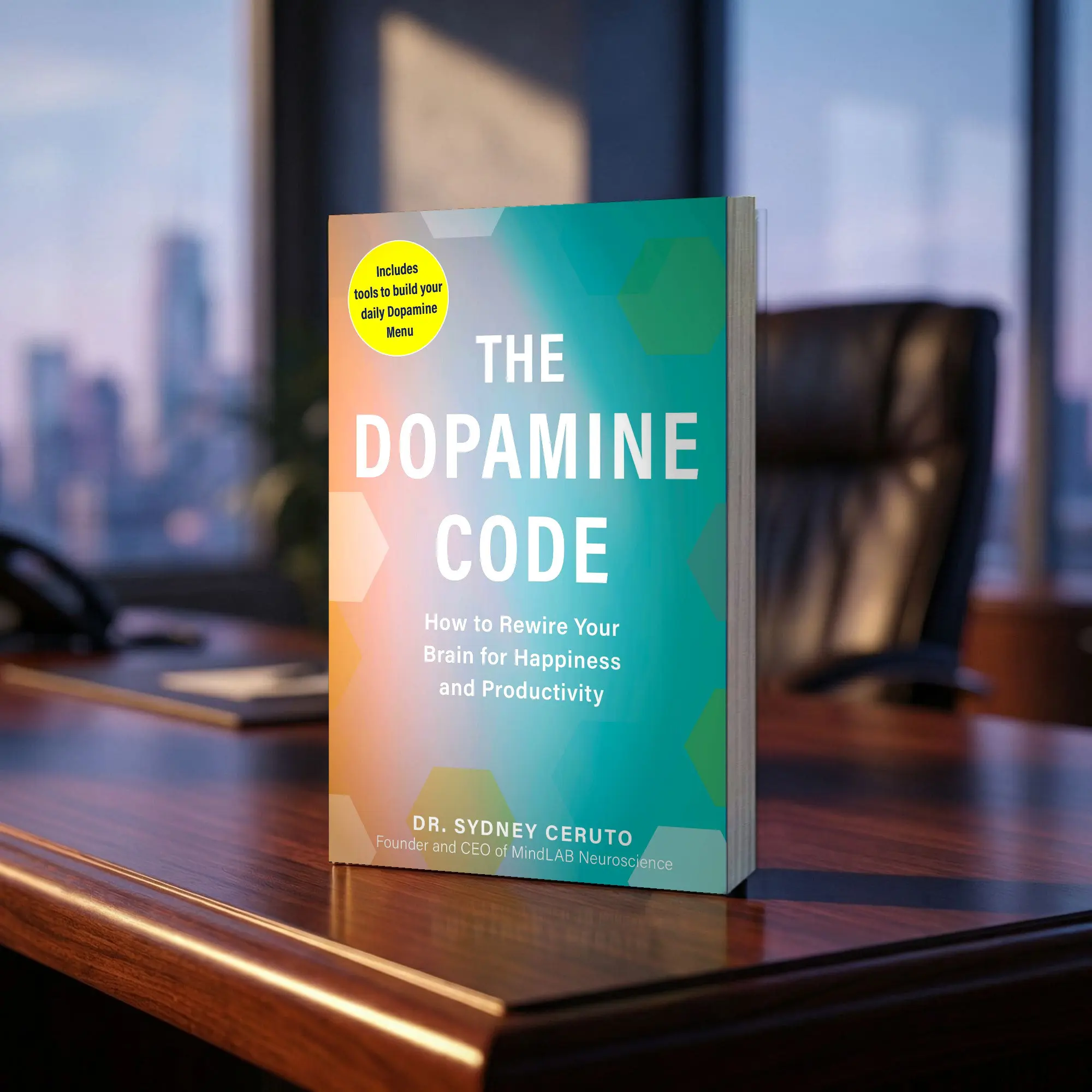 The Dopamine Code trade paperback by Dr. Sydney Ceruto standing upright on a walnut executive desk by a city window