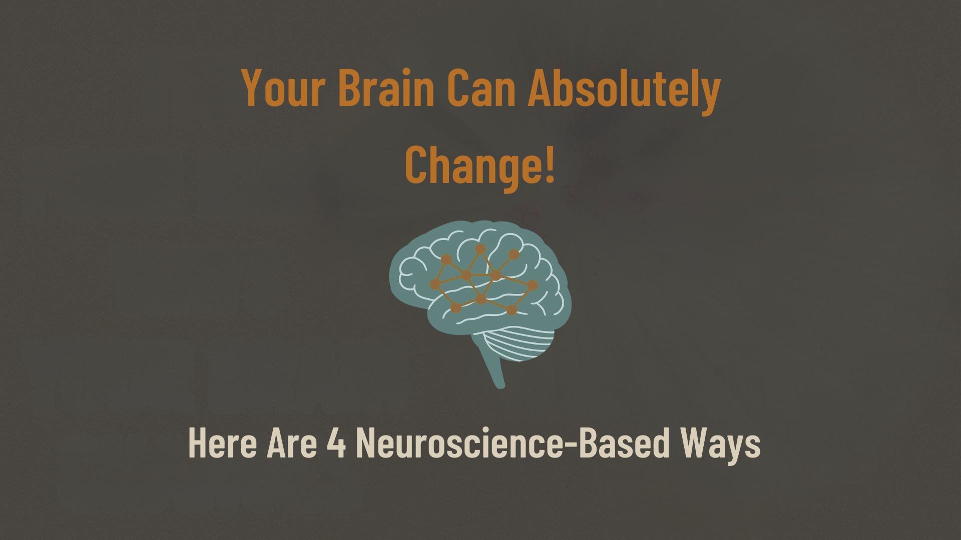 Brain diagram illustrating the four main ways your brain changes through the science behind neuroplasticity mechanisms.